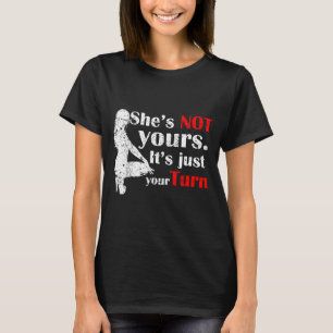 T-shirt Elle n'est pas à vous, c'est juste votre tour Rétr