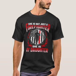 T-shirt Elle n'est pas seulement pompier, elle est ma fill