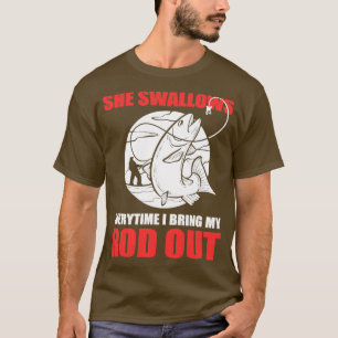 T-shirt Elle Swhirt Chaque Fois Que J'Apporte Mon Rod Sort