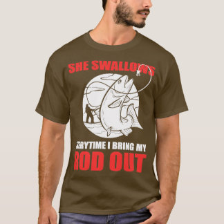 T-shirt Elle Swhirt Chaque Fois Que J'Apporte Mon Rod Sort