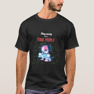 T-shirt Éloignez-vous des personnes toxiques
