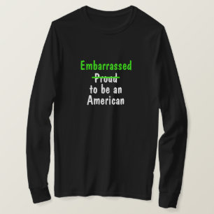 T-shirt Embarrassé d'être un Américain