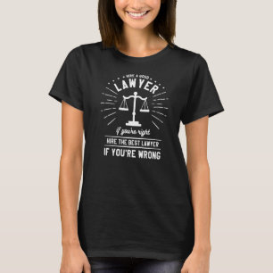 T-shirt Embauchez un bon avocat si vous avez raison Embauc