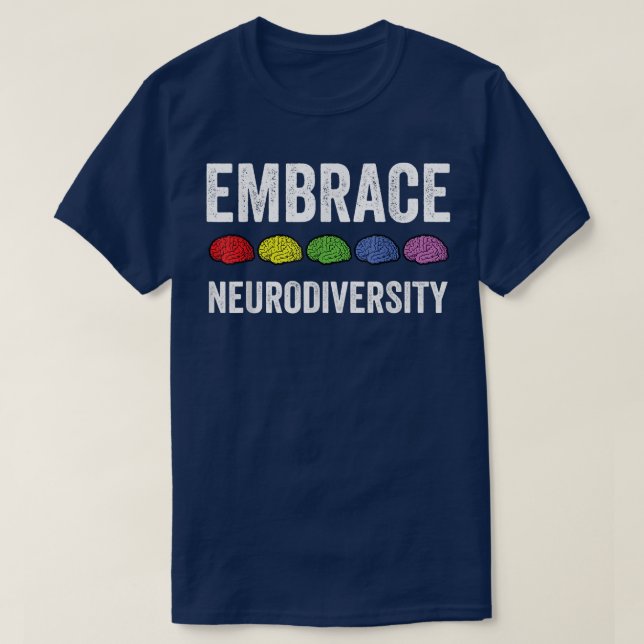 T-shirt Embrace Neurodiversity Brain ADHD Autism Awareness (Design devant)