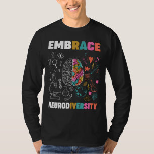 T-shirt Embrace Neurodiversity Brain Embrace Adhd Autism A