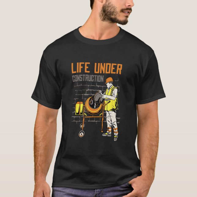 T-shirt Embracing Life Under Construction Inspirational Mo (Devant)