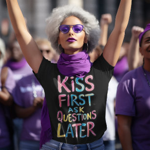 T-shirt Embrasse D'Abord, Pose Des Questions Plus Tard