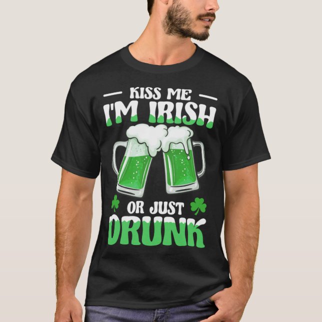 T-shirt Embrasse-Moi Im Irlandais Ou Juste Drunk Bière Ver (Devant)
