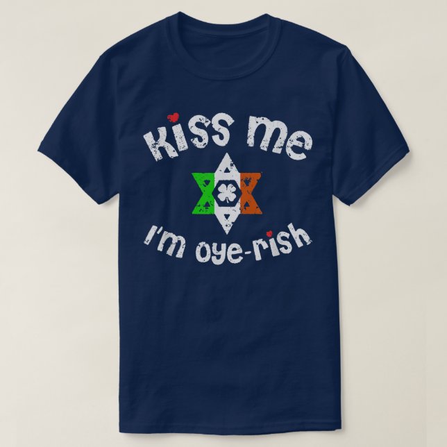 T-shirt Embrasse-moi Je suis Oyerish Funny St  (Design devant)