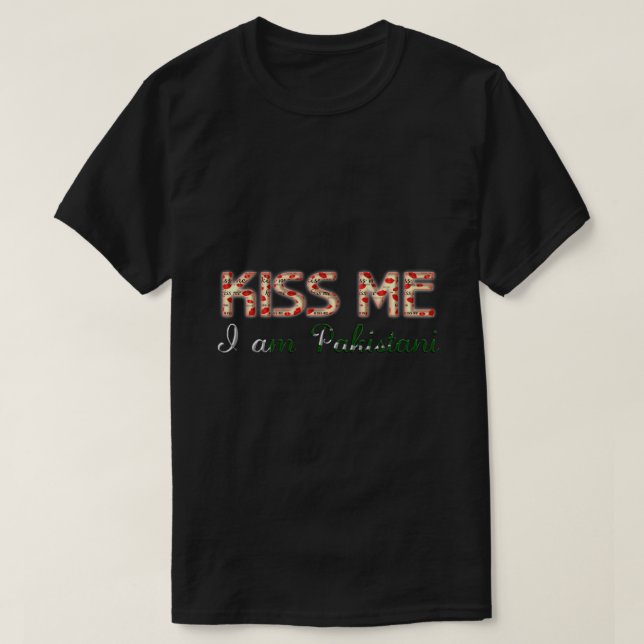 T-shirt Embrasse-moi Je suis Pakistanais Drôle Typographie (Design devant)