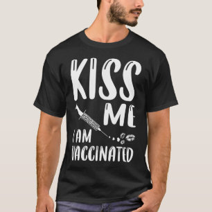T-shirt Embrasse-moi Je Suis Vacciné Coronavirus Pandemic