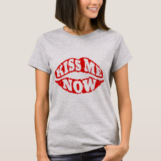 T-shirt Embrasse-moi maintenant