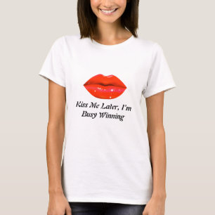 T-shirt Embrasse-moi plus tard