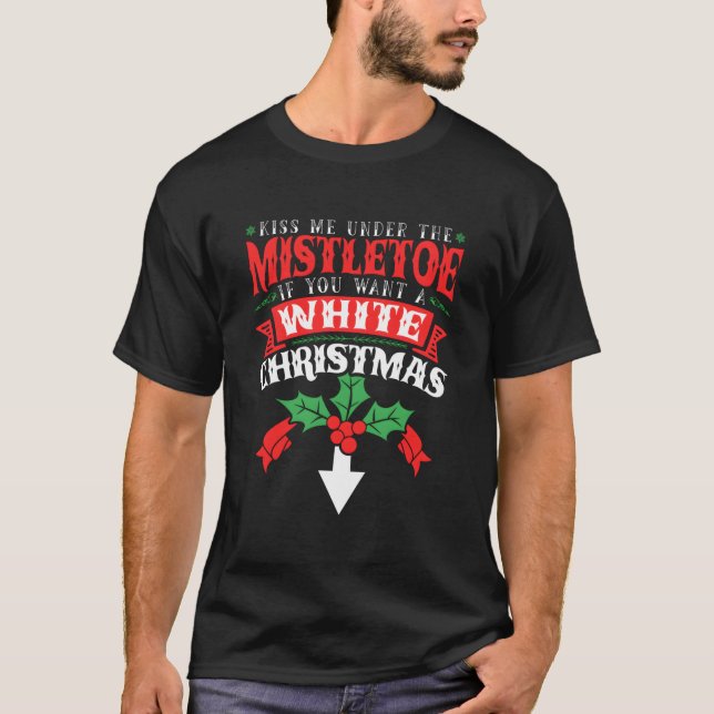 T-shirt Embrasse-Moi Sous Le Mistletoe Inapproprié 2021 (Devant)