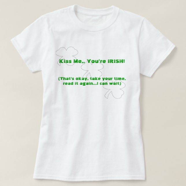 T-shirt Embrasse-moi, tu es irlandais ! (recto double) (Design devant)