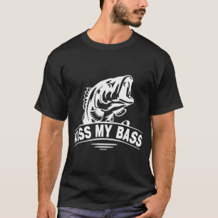 T-shirt Embrasse Mon Bass Amour Pêche Né pour aller pêcher