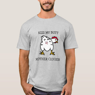 T-shirt Embrasse Mon Beurre, Mère Clucker, Humour Poulet