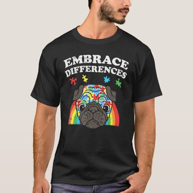 T-shirt Embrasser les différences Pug de sensibilisation à (Devant)