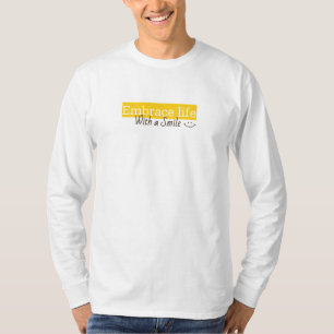 T-shirt Embrassez la vie avec un sourire