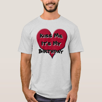 T-shirt Embrassez-moi que c'est mon anniversaire