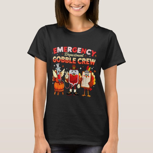 T-shirt Emergency Department Gobble Crew Thanksgiving Nurs (Devant)