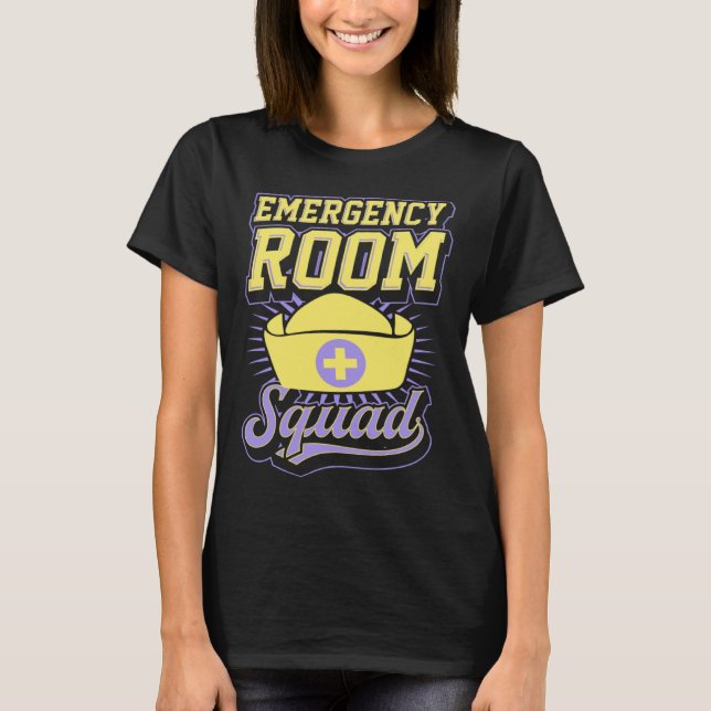 T-shirt Emergency Room Squad Matching ER Nurse Crew  1 (Devant)