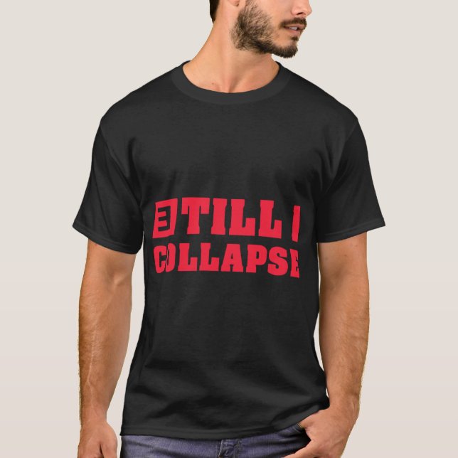 T-shirt Eminem Merchill I Collapse funny (Devant)