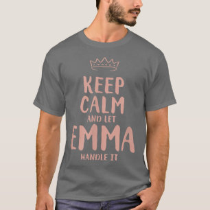 T-shirt Emma Keep Calm Nom personnalisé Amis Drôle Bud