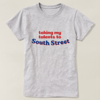 T-shirt Emmener mes talents à South Street | Philly bball