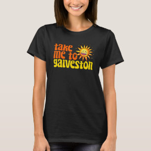 T-shirt Emmenez-Moi À Galveston Texas Retro Beach Vacances