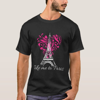 T-shirt Emmenez-Moi À Paris Tour Eiffel Cadeau Français Po