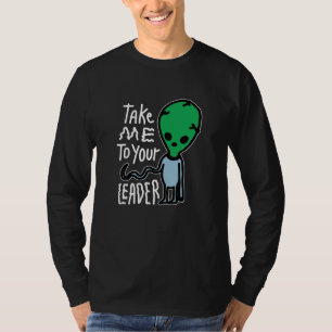 T-shirt Emmenez-moi à votre chef   Citation sarcastique Al