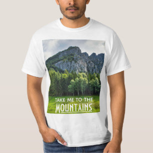 T-shirt Emmenez-moi dans les montagnes avec la forêt de pi