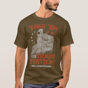 T-shirt Emmenez-Vous À La Gare De Yellowstone Funny