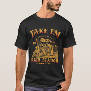 T-shirt Emmenez-Vous À La Gare Pour Les Amoureux Du Train