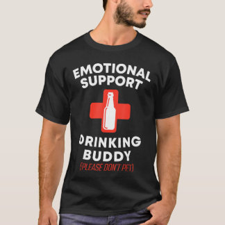 T-shirt Emotional Support Drinking Buddy Adult Funny Drink