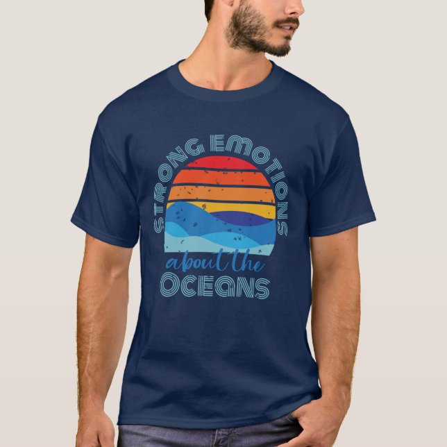 T-shirt Émotions fortes sur le Jour des terres des océans (Devant)