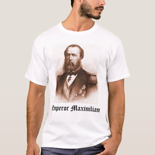 T-shirt Empereur Maximilian, empereur Maximilian (Devant)