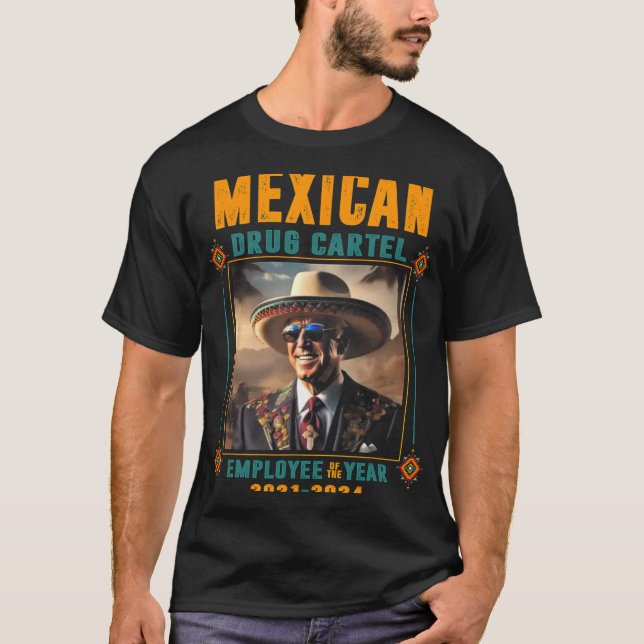 T-shirt Employé De L'Année Du Cartel Mexicain - Biden (Devant)