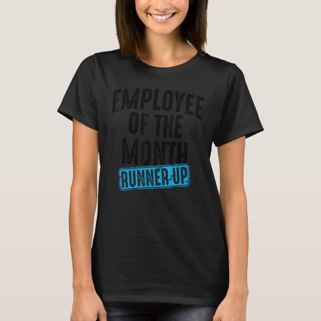 T-shirt Employé Du Mois Runner Up Chemise Meilleur Travail (Devant)