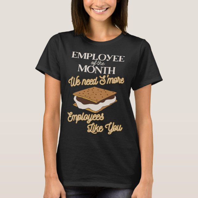 T-shirt Employee of the Month Smores Work Appreciation Ide (Devant)