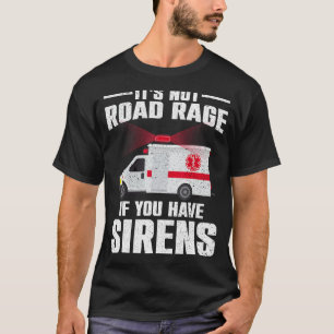 T-shirt EMT drôle pour hommes femmes EMS Paramedic Road Ra