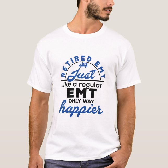 T-shirt EMT EMS à la retraite Paramètre Retraite Dons amus (Devant)