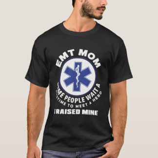T-shirt Emt Maman J'Ai Élevé Mon Héros Ambulance Paramedic