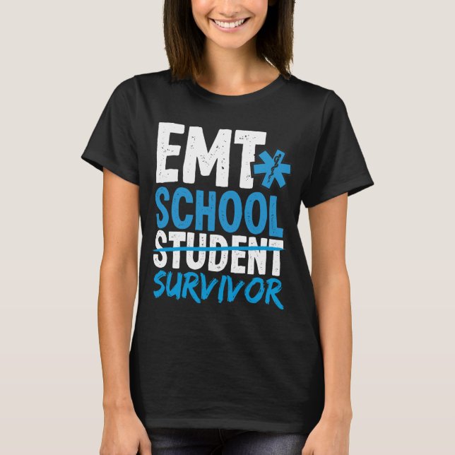 T-shirt EMT School Survivor (Devant)