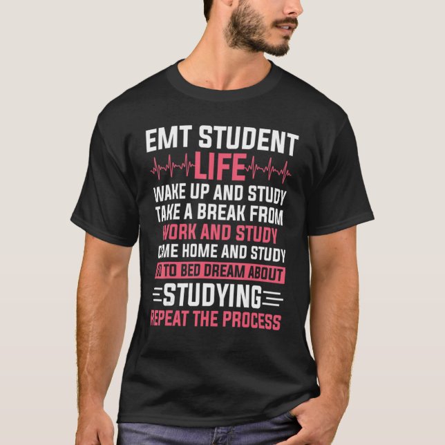 T-shirt Emt Student Life Urgence Technicien Médicale Ems (Devant)