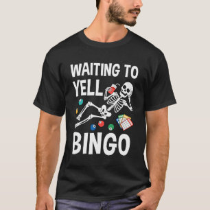 T-shirt En attente de crier Amateur de Bingo Joueur de Bin
