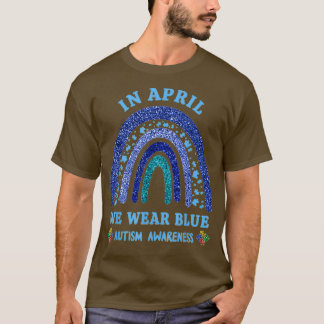 T-shirt En Avril Nous Portons Blue Autism Rainbow Autism A