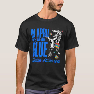 T-shirt En Avril Nous Portons Blue Puzzle Rex Dinosaure Au