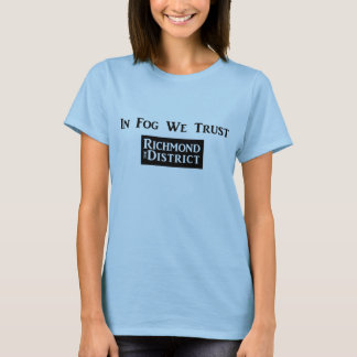 T-shirt "En brouillard nous faisons confiance" - au